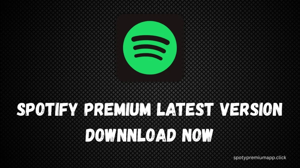 Spotify Premium Latest Version Downnload Now